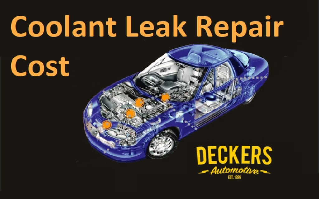 Coolant Leak Repair Cost Deckersauto